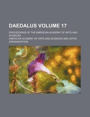 Book cover for Daedalus; Proceedings of the American Academy of Arts and Sciences Volume 17