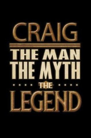 Cover of Craig The Man The Myth The Legend