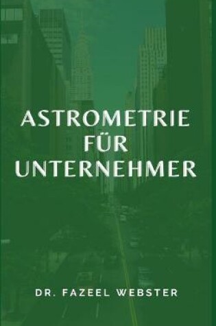 Cover of Astrometrie Fur Unternehmer