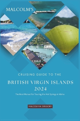 Cover of Malcom's Cruising Guide to the British Virgin Islands 2024