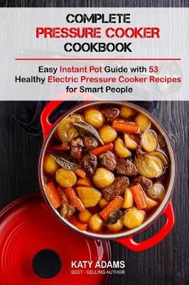 Book cover for Complete Pressure Cooker Cookbook