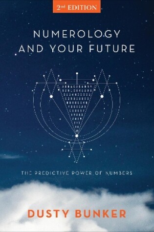 Cover of Numerology and Your Future, 2nd Edition: The Predictive Power of Numbers