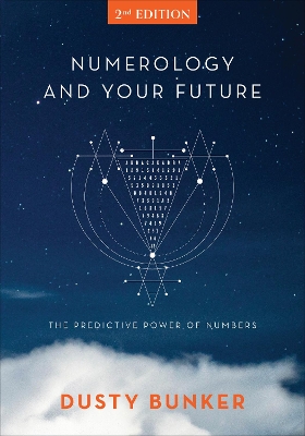 Cover of Numerology and Your Future, 2nd Edition: The Predictive Power of Numbers