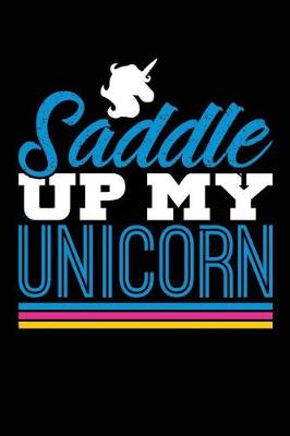 Book cover for Saddle Up My Unicorn