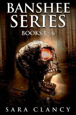 Cover of Banshee Series Books 1 - 6
