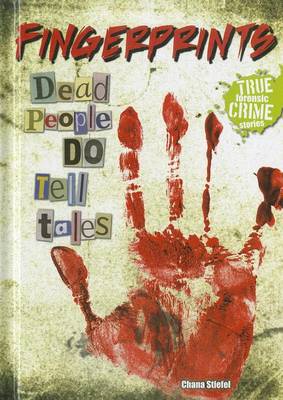 Book cover for Fingerprints: Dead People Do Tell Tales