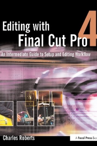 Cover of Editing with Final Cut Pro 4