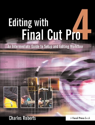 Book cover for Editing with Final Cut Pro 4