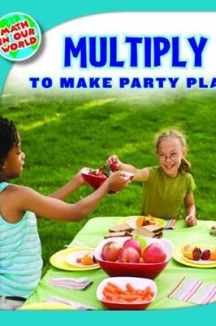 Cover of Multiply to Make Party Plans