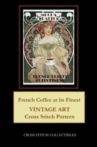 Cover of French Coffee at its Finest