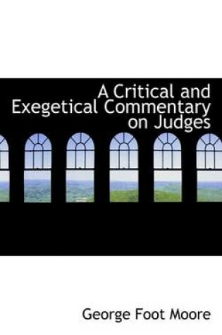 Cover of A Critical and Exegetical Commentary on Judges