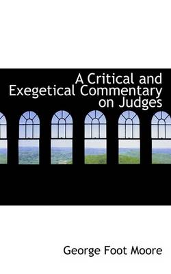 Book cover for A Critical and Exegetical Commentary on Judges