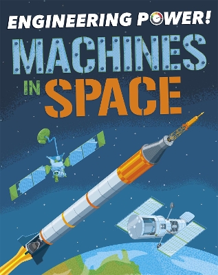 Cover of Engineering Power!: Machines in Space