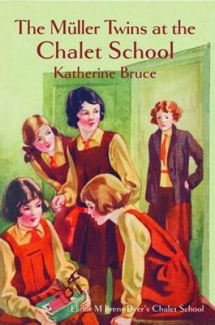 Cover of The Muller Twins at the Chalet School