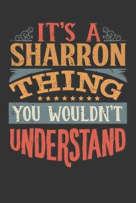 Book cover for Its A Sharron Thing You Wouldnt Understand