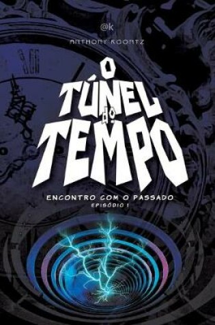 Cover of O T�nel Do Tempo