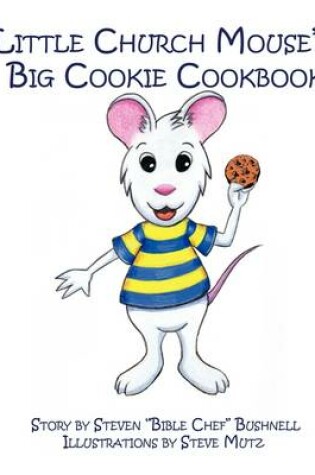 Cover of Little Church Mouse's Big Cookie Cookbook