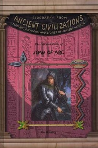 Cover of The Life & Times of Joan of Arc