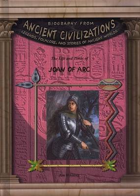 Book cover for The Life & Times of Joan of Arc