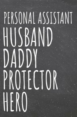Cover of Personal Assistant Husband Daddy Protector Hero