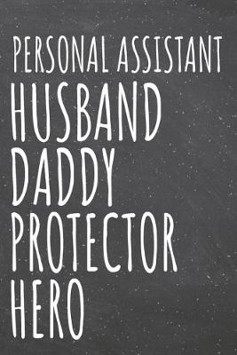 Book cover for Personal Assistant Husband Daddy Protector Hero
