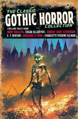 Book cover for The Classic Gothic Horror Collection