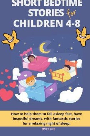 Cover of Short Bedtime Stories for Children 4-8