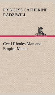 Book cover for Cecil Rhodes Man and Empire-Maker