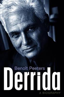 Book cover for Derrida: A Biography