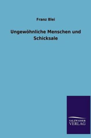 Cover of Ungewohnliche Menschen Und Schicksale