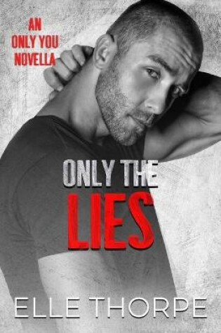 Cover of Only the Lies