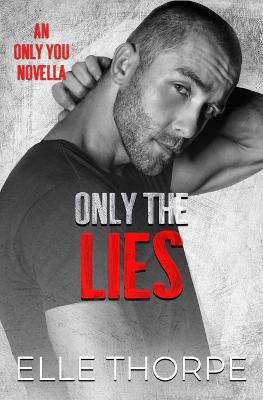 Book cover for Only the Lies