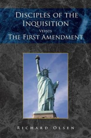 Cover of Disciples of the Inquisition Versus the First Amendment