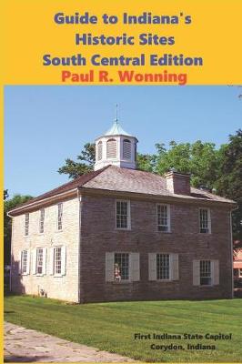 Book cover for Guide to Indiana's Historic Sites - South Central Edition