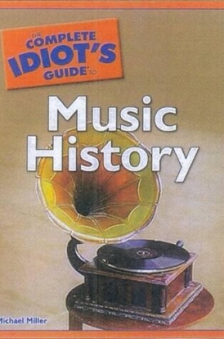 Cover of The Complete Idiot's Guide to Music History