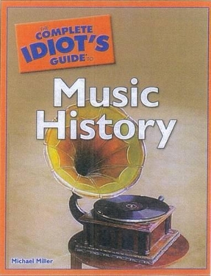 Cover of The Complete Idiot's Guide to Music History