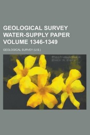 Cover of Geological Survey Water-Supply Paper Volume 1346-1349