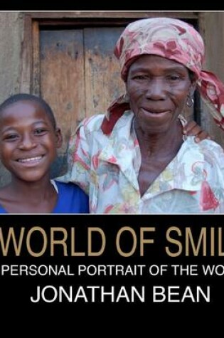 Cover of A World of Smiles: A Personal Portarait of the World