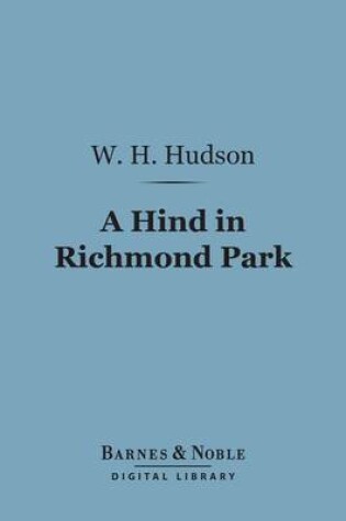 Cover of A Hind in Richmond Park (Barnes & Noble Digital Library)