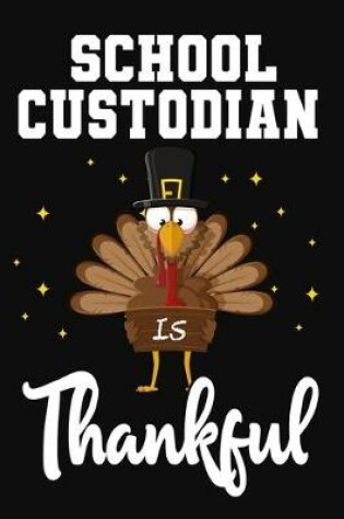 Cover of School Custodian Is Thankful