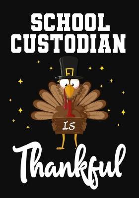 Book cover for School Custodian Is Thankful