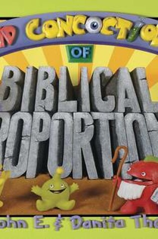 Cover of Kid Concoctions of Biblical Proportions