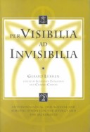 Cover of Per Visibilia Ad Invisibilia