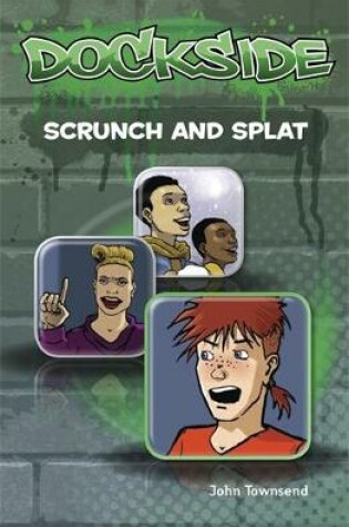 Cover of Dockside: Scrunch and Splat (Stage 2 Book 9)