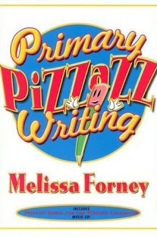 Cover of Primary Pizzazz Writing