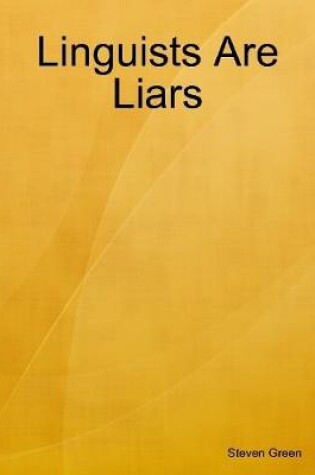 Cover of Linguists Are Liars