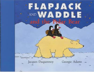 Book cover for Flapjack and Waddle and the Polar Bear