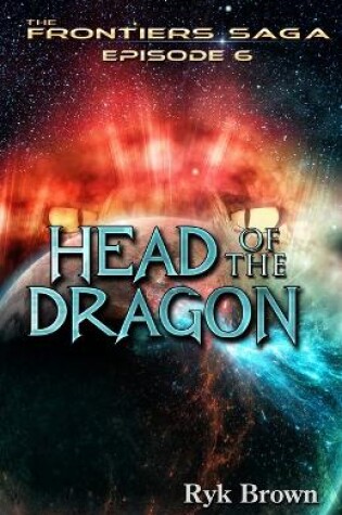 Cover of Ep.#6 - "Head of the Dragon"