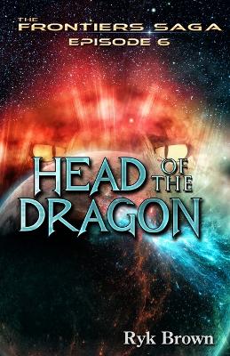 Book cover for Ep.#6 - "Head of the Dragon"