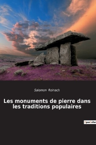 Cover of Les monuments de pierre dans les traditions populaires